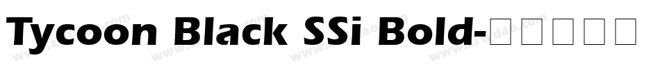 Tycoon Black SSi Bold字体转换